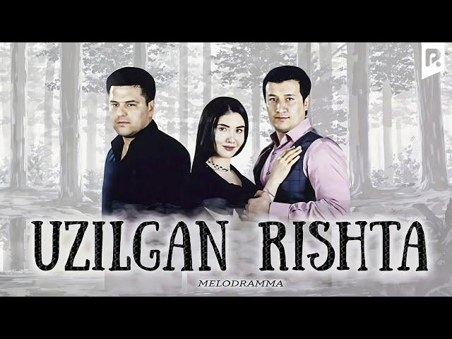 Uzilgan rishta (o'zbek film) | Узилган ришта (узбекфильм)