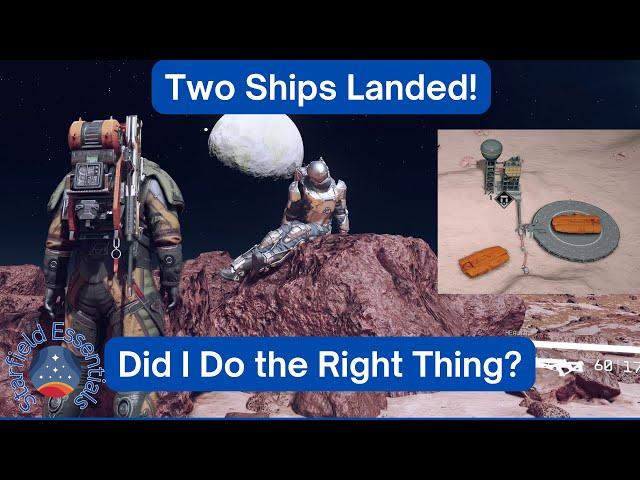 Starfield Essentials: Two Ships Landed - Did I Do the Right Thing