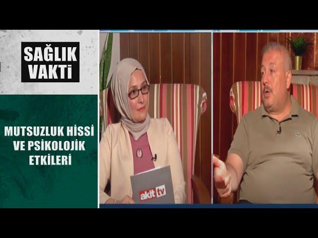 Sağlık Vakti - Mutsuzluk hissi ve psikolojik etkileri 02.07.2022