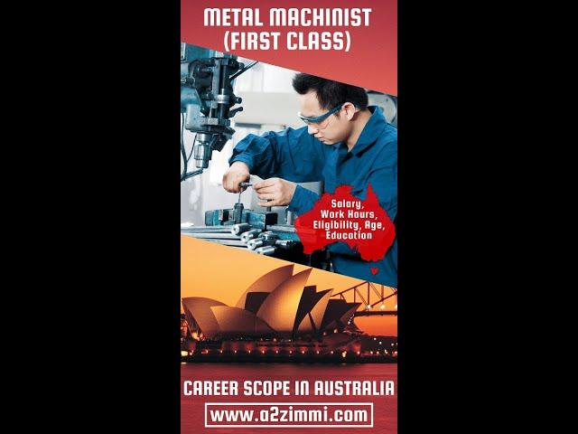 Metal Machinist (First Class) Career Scope in Australia | Work Hours | Salary | Gender Preference