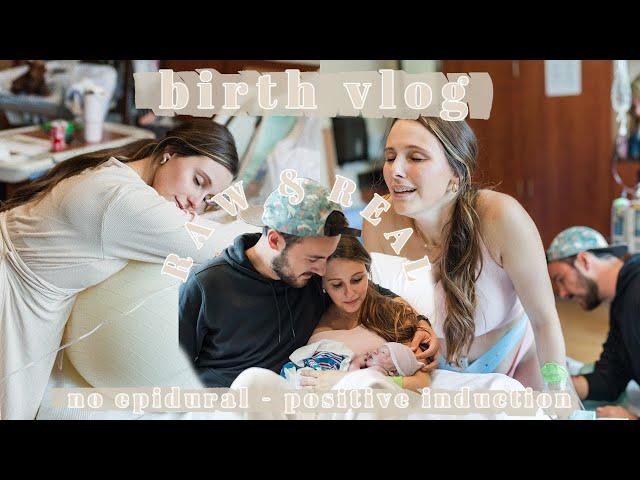 UNMEDICATED BIRTH VLOG  *Raw & Real Induction* | NO EPIDURAL |