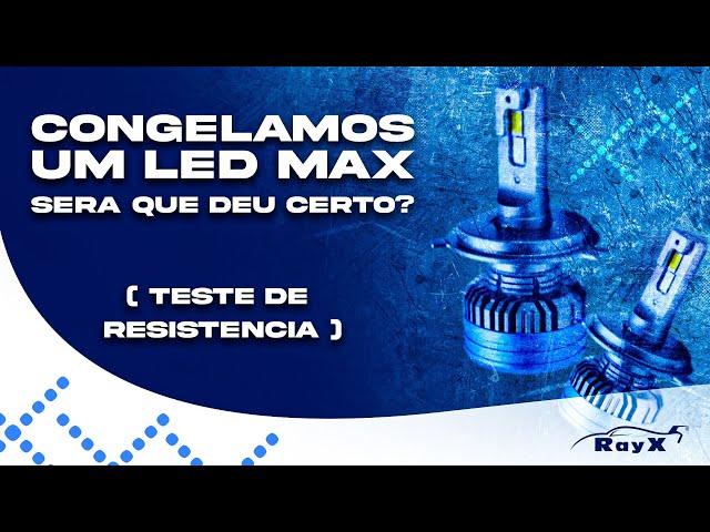 RAYX BRASIL - LED MAX ALTA POTÊNCIA TESTE DE RESISTÊNCIA