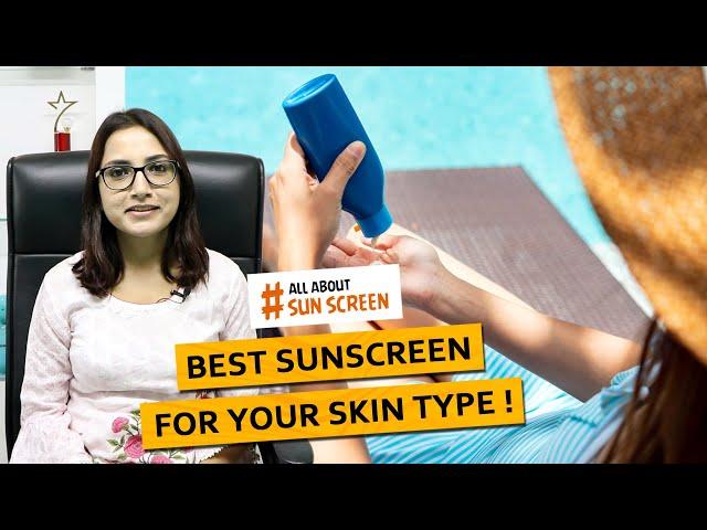 Best sunscreen for your skin type ! | Dr. Deepika Lunawat