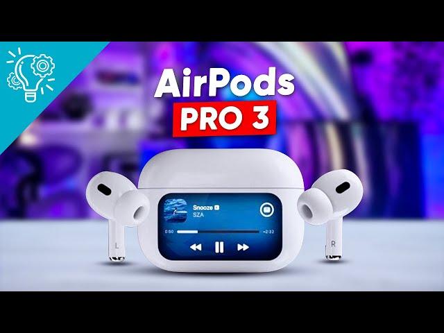 AirPods Pro 3 Leaks - Release Date, Price & More