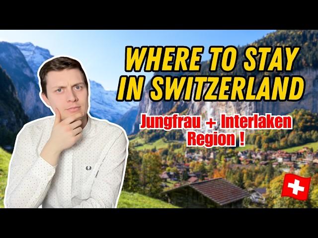 WHERE TO STAY IN THE SWISS ALPS | Best Places to stay in Switzerland’s Interlaken Region