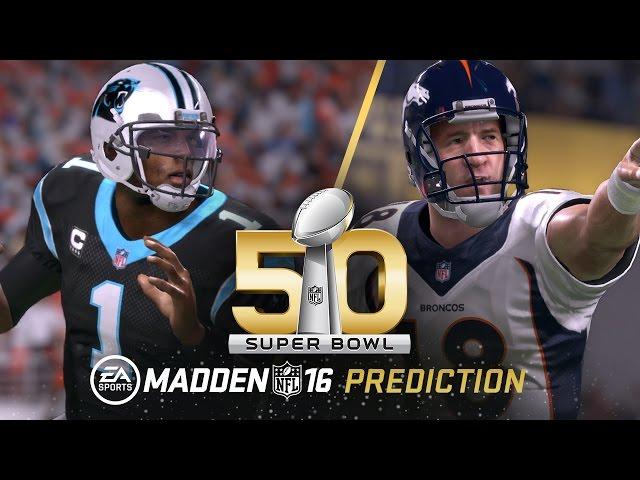 Madden NFL 16 | Carolina Panthers vs. Denver Broncos Super Bowl 50 Prediction