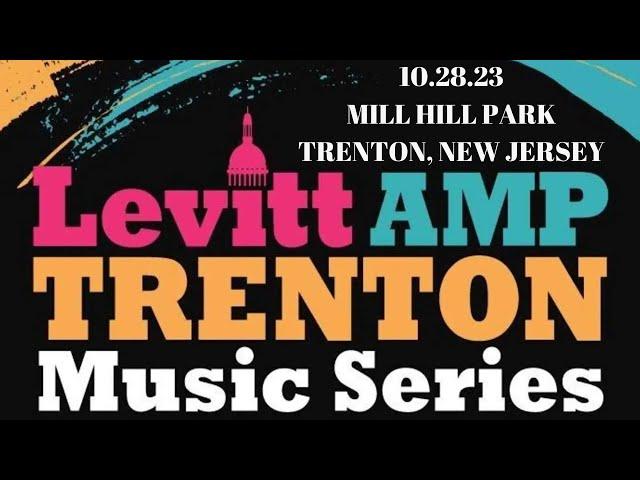 10.28.23 LEVITT AMP TRENTON MUSIC SERIES 2023 - MILL HILL PARK