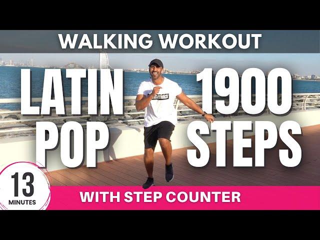 Latin Pop Walking Workout | 1900 steps in 13 minutes