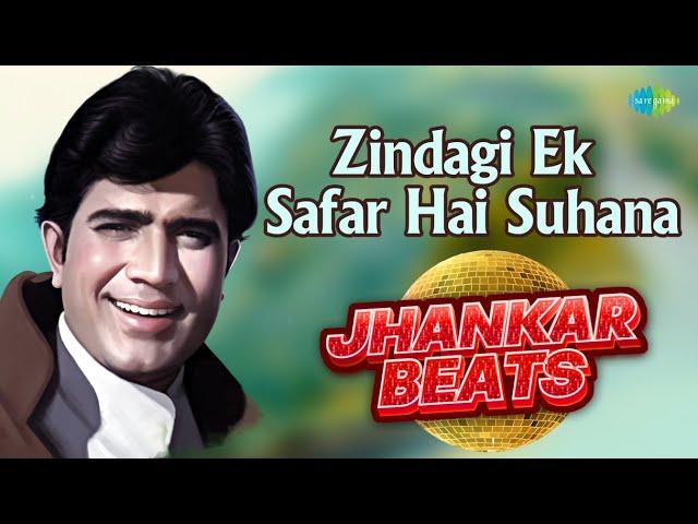Zindagi Ek Safar Hai Suhana - Jhankar Beats | Rajesh Khanna | DJ Harshit Shah, AjaxxCadel