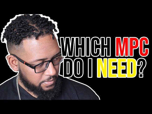 Which MPC Should I choose ?