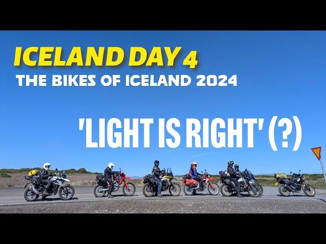 Iceland Day 4 - The Bikes of Iceland - LIGHT IS RIGHT?