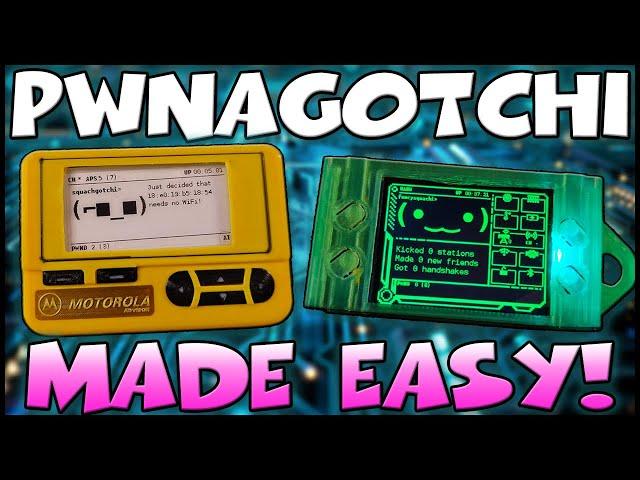 ANYONE Can Build A PWNagotchi!  PWNing WiFi Has Never Been Easier!