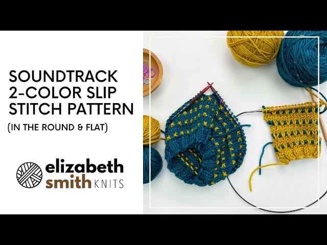 Soundtrack's 2-Color Slip Stitch Pattern