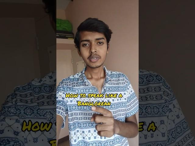 how to speak like a banglorean-1|| Rajesh || #shorts #bangalore #explore #explorepage #viralvideo