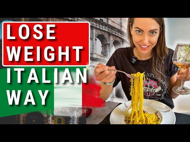 WHY ITALIANS ARE SO SKINNY? WHAT DO ITALIANS EAT TO LOSE WEIGHT and STAY SKINNY? Roman Diet Revealed