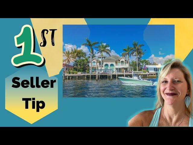 1st Seller Tip (Florida Realtor® guides you through some of the 27 tips)