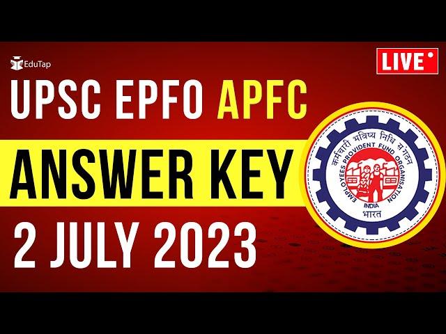 UPSC EPFO 2023 Answer Key | UPSC EO 2023 Answer Key | UPSC APFC 2023 Answer Key | EPFO Answer Key