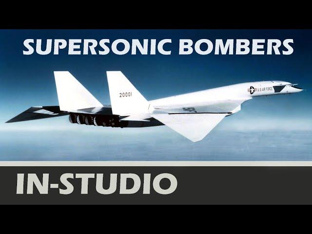 SUPERSONIC  U. S. BOMBERS - From Convair B-58 to 'Triplesonic' North American XB-70 and Beyond!