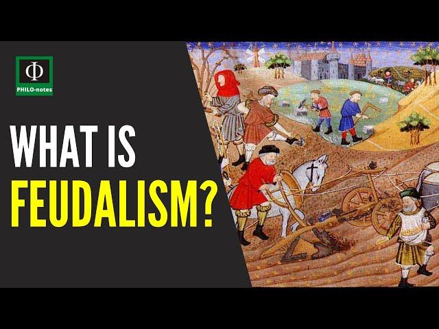 What is Feudalism?