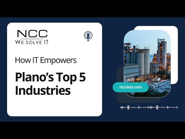Plano’s Top 5 Industries Harness IT for Growth and Innovation | NCC Data