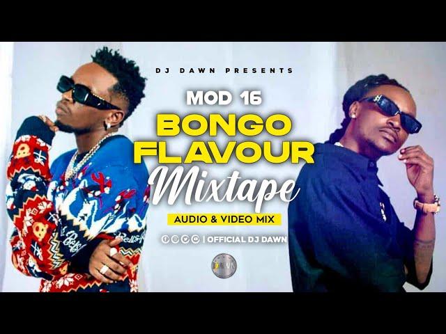 BONGO FLAVOUR 2023 MIX - DJ DAWN | MOD 16 | HARMONIZE | PHINA | KUSAH | BARNABA | NANDY | MBOSSO.mp4