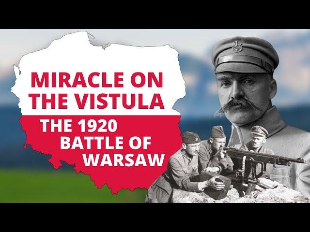 Miracle On The Vistula: The 1920 Battle Of Warsaw