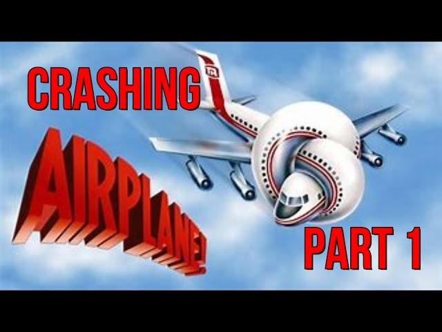 Crashing Airplane! 1980, part 1