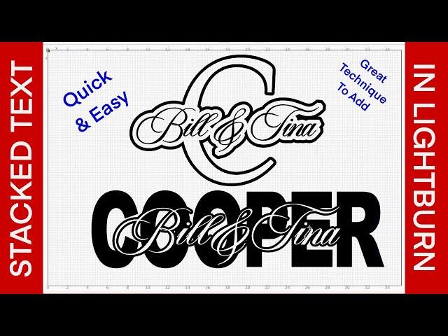 Designing Stacked Text in Lightburn for laser products