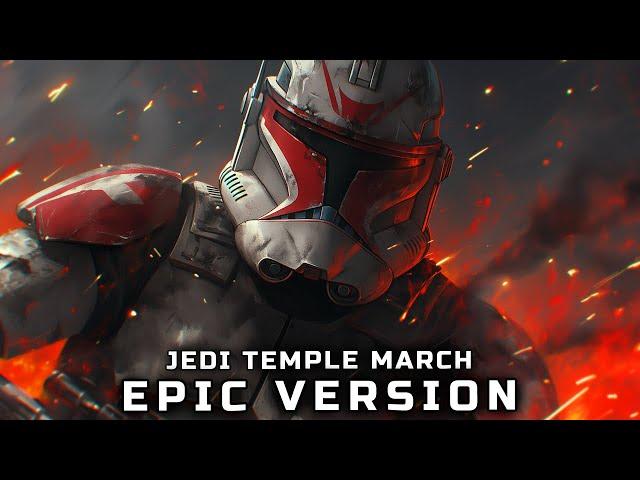 Star Wars: Jedi Temple March (EPIC VERSION)