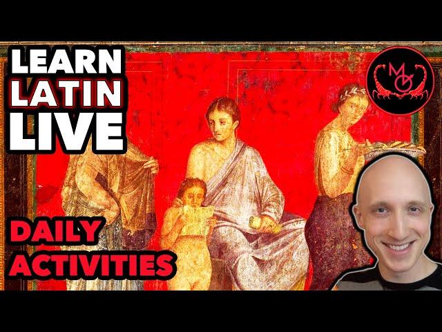 Learn Latin Live! Beginner Conversational Latin: Daily Activities