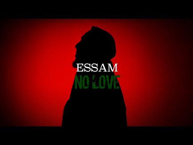 Essam - No Love (Official Video)