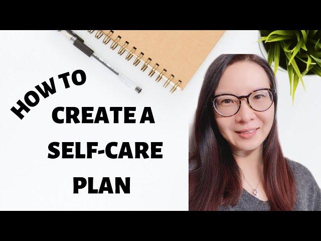 HOW TO CREATE A SELF CARE PLAN