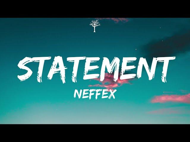 NEFFEX - Statement (Lyrics)