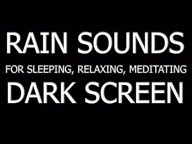 Rain Sounds For Sleeping. 4 Hours. Black Screen. No Thunder. Dark Screen.