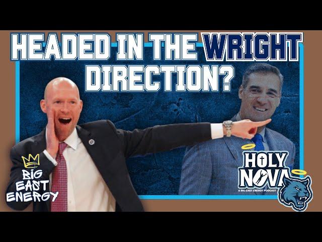 Holy Nova: How Does Kevin Willard get Villanova Headed in the Wright Direction?