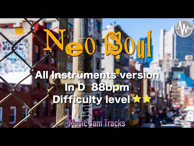 Neo Soul Jam D Major 88bpm All Instruments version BackingTrack