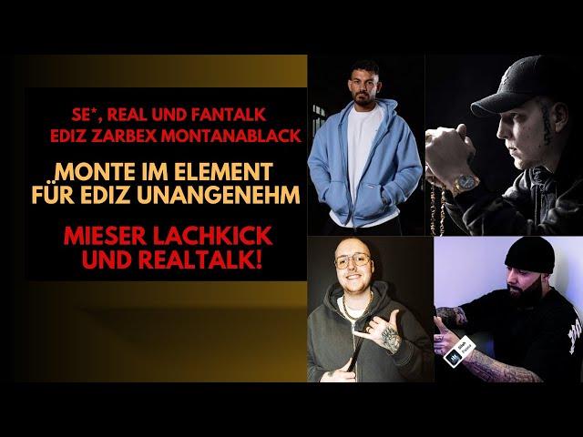 Montanablack, Edizderbreite und Zarbex im Se*, Real und Fantalk Fitnacraft