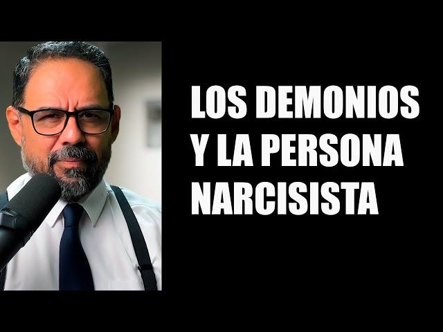 La Verdad sobre los Demonios y el Narcisismo