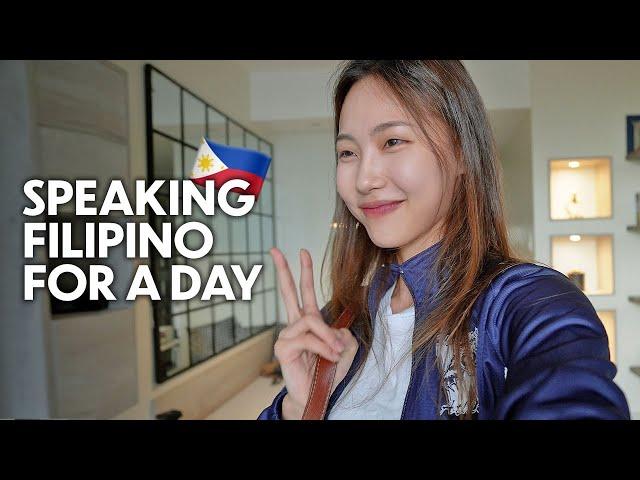 Speaking FILIPINO for 24 Hours Challenge!