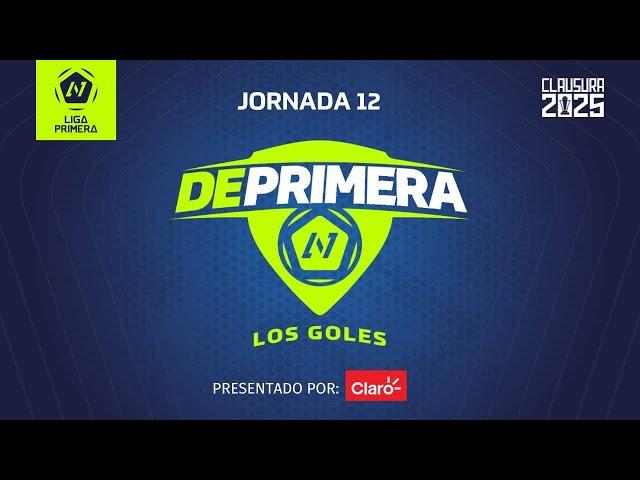 De primera los goles | Jornada 12 - Clausura 2025 de Liga Primera