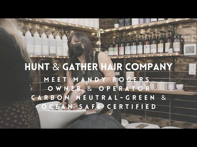 Meet Mandy Rogers -Hunt & Gather hair company