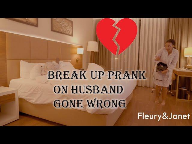 BREAK UP PRANK ON HUSBAND GONE WRONG  *HE CRIED*/Fleury & Janet