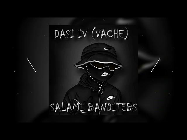 IV DASI (VACHE) - SALAMI BANDITEBS / სალამი ბანდიტებს