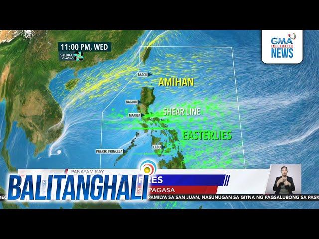 Panayam kay Veronica Torres, Weather Specialist, PAGASA (December 25, 2024) | Balitanghali