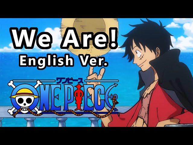 【One Piece】Episode 1000 Opening : We Are! – English Version (Vic Mignogna)