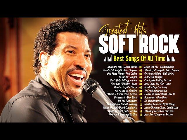 Lionel Richie, Air Supply, Lobo, Bee Gees, Celine Dion, Genesis  Best Soft Rock Of All Time