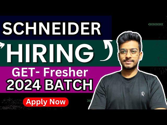 Biggest Hiring | Latest Off Campus Drive 2023 | Schneider Hiring  2024 Batch | Fresher | GET | Jobs