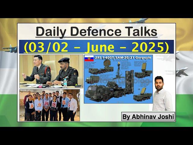 Daily Defence Talks (03/02 - June - 2025) || S-400, 300 Km inside Pak, Russia & Ukraine, G7.