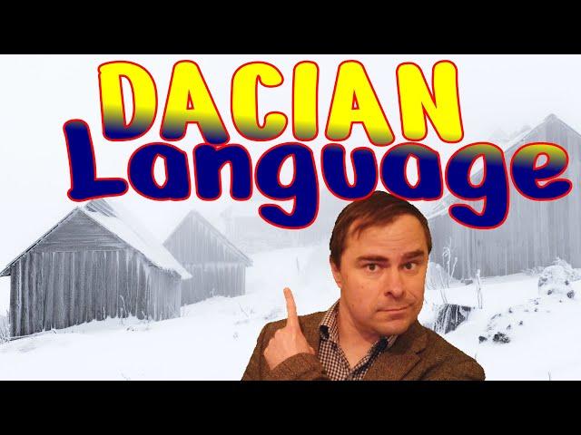 The Dacian Language, and Romania's pre-roman Kingdom