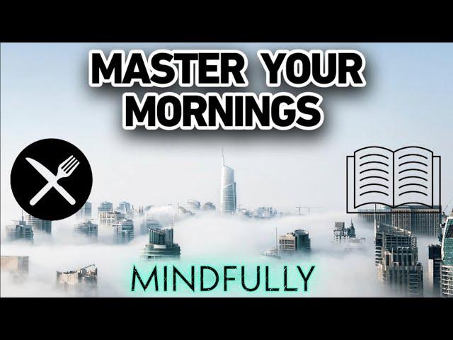 Revitalize Your Morning Routine with 5 Mindful Habits